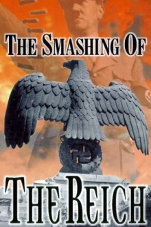 The Smashing of the Reich Trailer