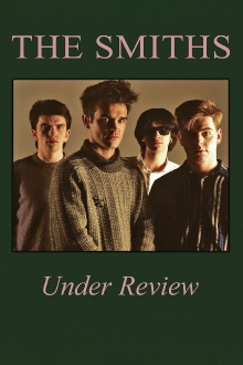 The Smiths: Under Review Trailer