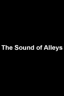 The Sound of Alleys Trailer