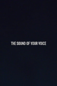 The Sound of Your Voice Trailer