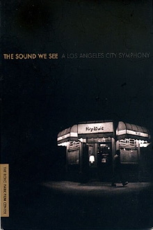 The Sound We See: A Los Angeles City Symphony Trailer