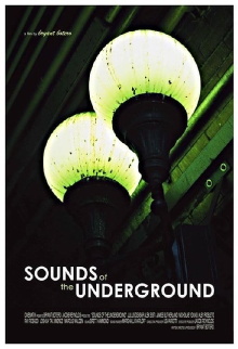 The Sounds of the Underground Trailer