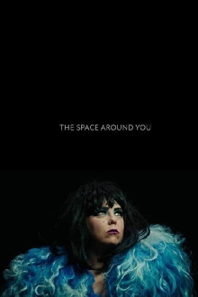 The Space Around You Trailer