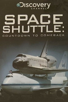 The Space Shuttle: Countdown to Comeback Trailer