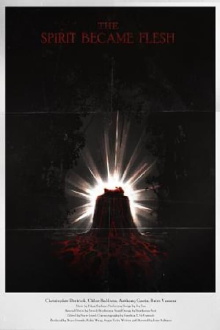 The Spirit Became Flesh Trailer