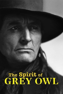 The Spirit of Grey Owl Trailer