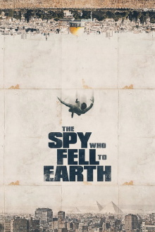 The Spy Who Fell to Earth Trailer