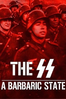 The SS: A Barbaric State Trailer