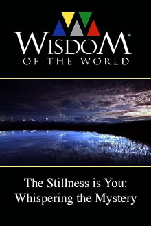 The Stillness is You: Whispering the Mystery Trailer