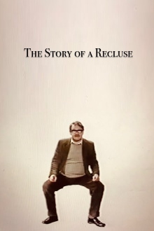 The Story of a Recluse Trailer