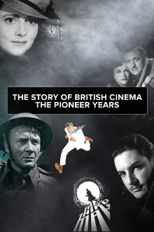 The Story of British Cinema: The Pioneer Years Trailer