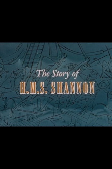 The Story of H.M.S. Shannon Trailer