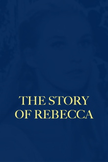 The Story of Rebecca Trailer