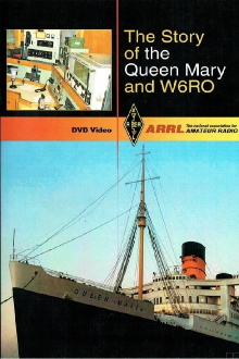 The Story of the Queen Mary and W6RO Trailer