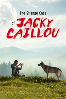 The Strange Case of Jacky Caillou Trailer
