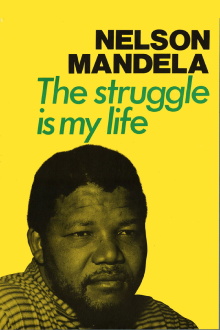 The Struggle Is My Life: Nelson Mandela 1918 - 2013 Trailer