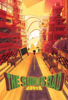 The Sun is Bad Trailer