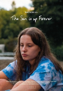 The Sun is Up Forever Trailer