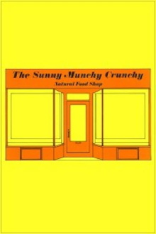 The Sunny Munchy Crunchy Natural Food Shop Trailer