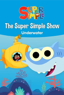 The Super Simple Show - Underwater Trailer