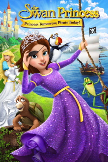 The Swan Princess: Princess Tomorrow, Pirate Today! Trailer
