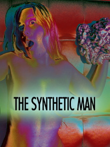 The Synthetic Man Trailer