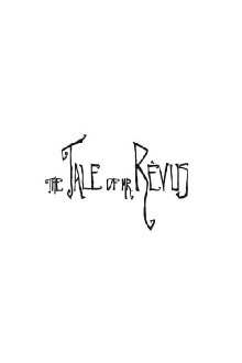 The Tale Of Mr. Rêvus Trailer