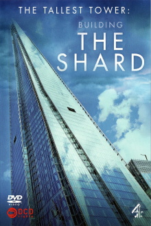 The Tallest Tower: Building The Shard Trailer