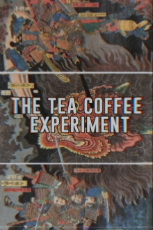 The Tea Coffee Experiment Trailer