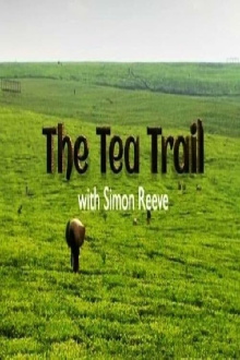 The Tea Trail with Simon Reeve Trailer
