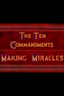 The Ten Commandments: Making Miracles Trailer
