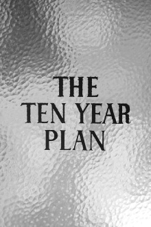 The Ten Year Plan Trailer