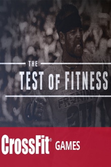 The Test of Fitness (The 2013 Reebok Crossfit Games) Trailer