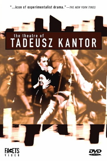 The Theatre of Tadeusz Kantor Trailer