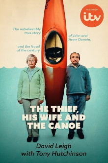 The Thief, His Wife and the Canoe: The Real Story Trailer