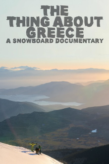 The Thing About Greece... A Snowboard Documentary Trailer