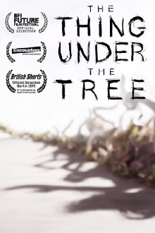 The Thing Under the Tree Trailer