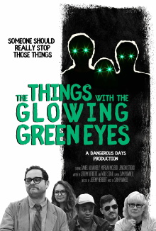 The Things With The Glowing Green Eyes Trailer