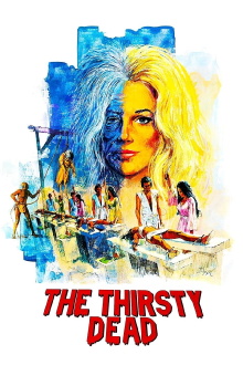 The Thirsty Dead Trailer