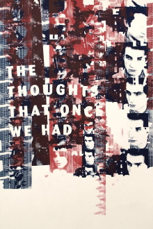 The Thoughts That Once We Had Trailer