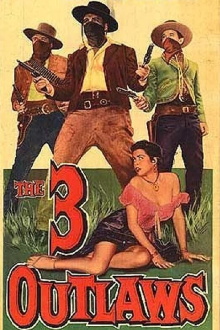 The Three Outlaws Trailer