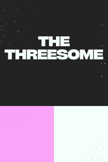 The Threesome Trailer