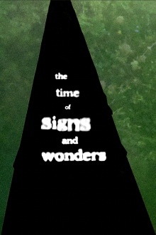 The Time of Signs and Wonders Trailer