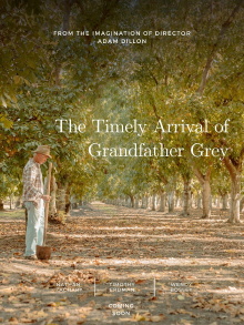 The Timely Arrival of Grandfather Grey Trailer