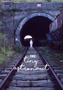 The Tiny Astronaut Trailer