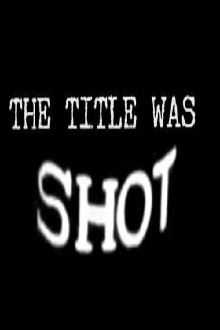 The Title Was Shot Trailer