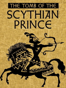 The Tomb of the Scythian Prince Trailer