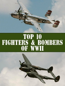The Top 10 Fighters and Bombers of WWII Trailer