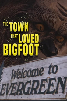 The Town That Loved Bigfoot Trailer