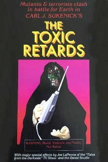 The Toxic Retards Trailer